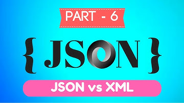 JSON Tutorial - Javascript Object Notation - Part 6 - JSON vs XML - Free