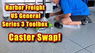 Swapping Out Casters On Harbor Freight US General Series 3 Tool Storage Cabinets!