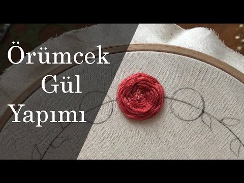 Örümcek Gül Yapımı/Nakış İşi/Hand Embroidery