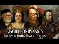 The Jagiellon Dynasty: Glory, Bloodlines &amp; The Curse Of No Heirs
