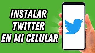 How to install Twitter on my cell phone (COMPLETE GUIDE)