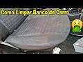 Como Limpar o Banco do Carro de modo caseiro