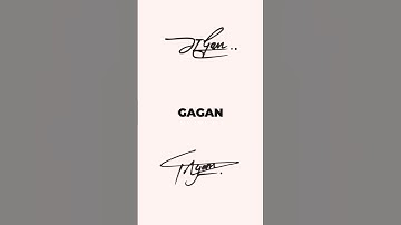 🔥 Gagan sign ✅ ll 💡A to Z signature style of my name ll #handwriting #shorts #short #education
