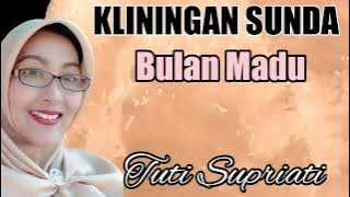 Kliningan Sunda : Bulan Madu - Tuti Supriati