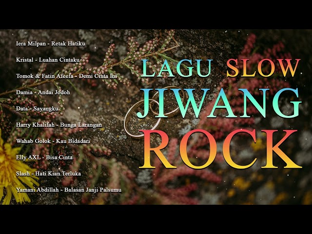 Koleksi Jiwang Slow Rock Sampai Pagi Terbaik Malaysia & Indonesia | Lagu Jiwang Healing 2024 class=