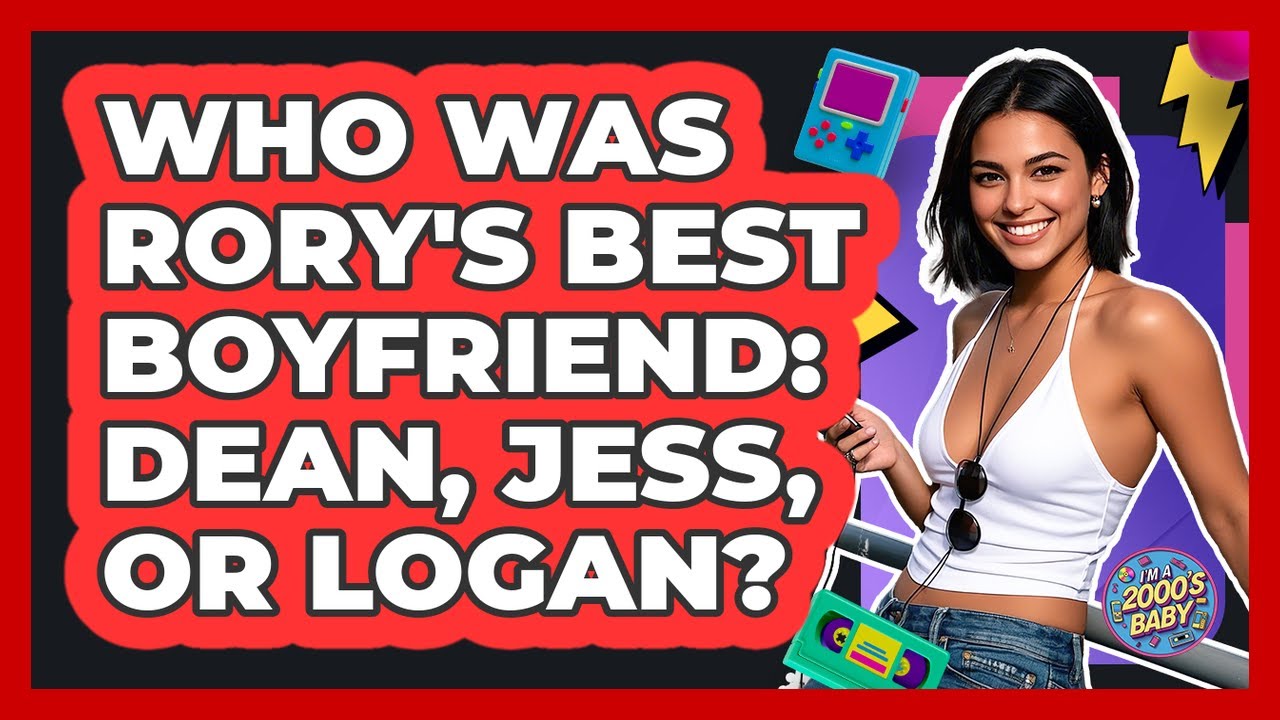 Who Was Rory's Best Boyfriend: Dean, Jess, Or Logan? - I'm a 2000s Baby