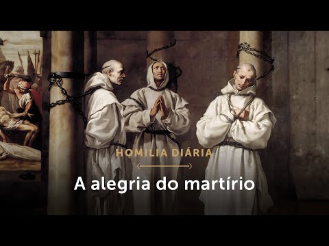 Homilia Diária | A alegria do martírio (Mem. de Santo André Dung-Lac e companheiros mártires)