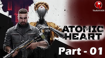 Part 01 - The Robot Apocalypse has begun (PC) | Atomic Heart | TheRAVAGE Plays