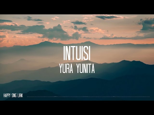 Yura Yunita - Intuisi (Lirik) class=