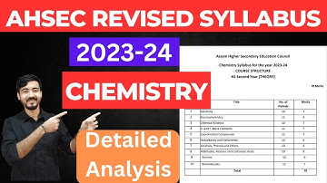AHSEC Revised Syllabus Detailed Analysis || Assam HS Chemistry 2023-24