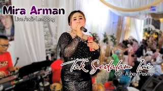 Tak Sedalam Ini - Mira Arman || Live musik Balad Darso ( Arf Audio )