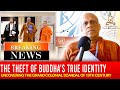 The theft of buddhas true identity  truth connect tv