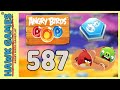 Angry Birds Stella POP Bubble Shooter Level 587 Walkthrough Angry Birds Stella POP Bubble Shooter Level 587 Walkthrough