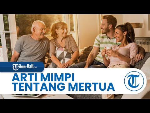 ARTI MIMPI Tentang Mertua, Bisa Jadi Pertanda Sedang Jenuh dengan Aktivitas Sehari-hari