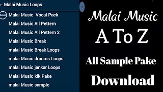 Malai Music All Sample Pake Download | a to z sample pack download | Dj Deepak