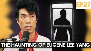 The Haunting Of Eugene Lee Yang  The TryPod Ep. 27