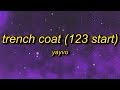 Yayvo  trench coat 123 start lyrics