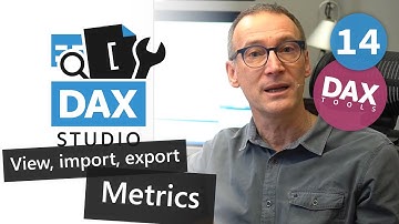DAX Tools - DAX Studio 14 – View, import, export metrics