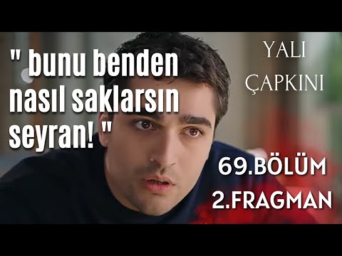 Tahlil - Yalı Çapkını 69. bölüm 2.fragman /  bunu benden nasıl saklarsın seyran! 