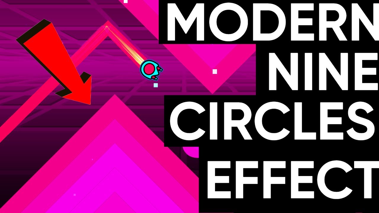 HOW TO DO THIS MODERN NINE CIRCLES EFFECT IN GEOMETRY DASH 2.2 - YouTube