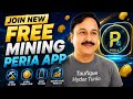 Join the Free Mining Peria app for free Dollars
