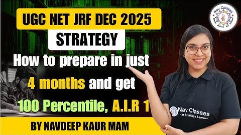 UGC NET JRF Dec 2025 | Strategy How to prepare in just 4 months and get 100 Percentile, A.I.R 1