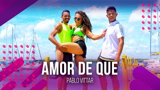 Amor de Que - Pabllo Vittar | COREOGRAFIA - FestDNCE