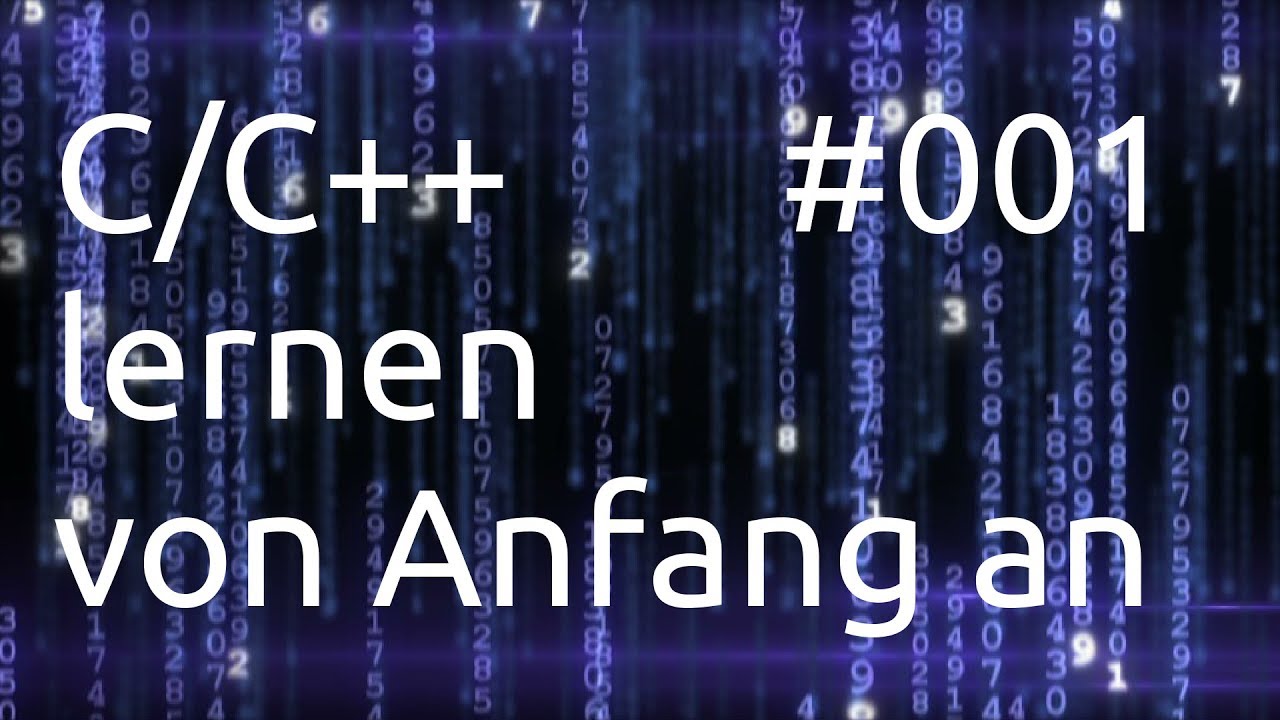 C/C++ lernen von Anfang an - Teil 001 - Die IDE installieren - YouTube