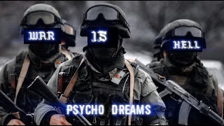 WAR IS HELL | Kill Eva & ENCASSATOR - Psycho Dreams