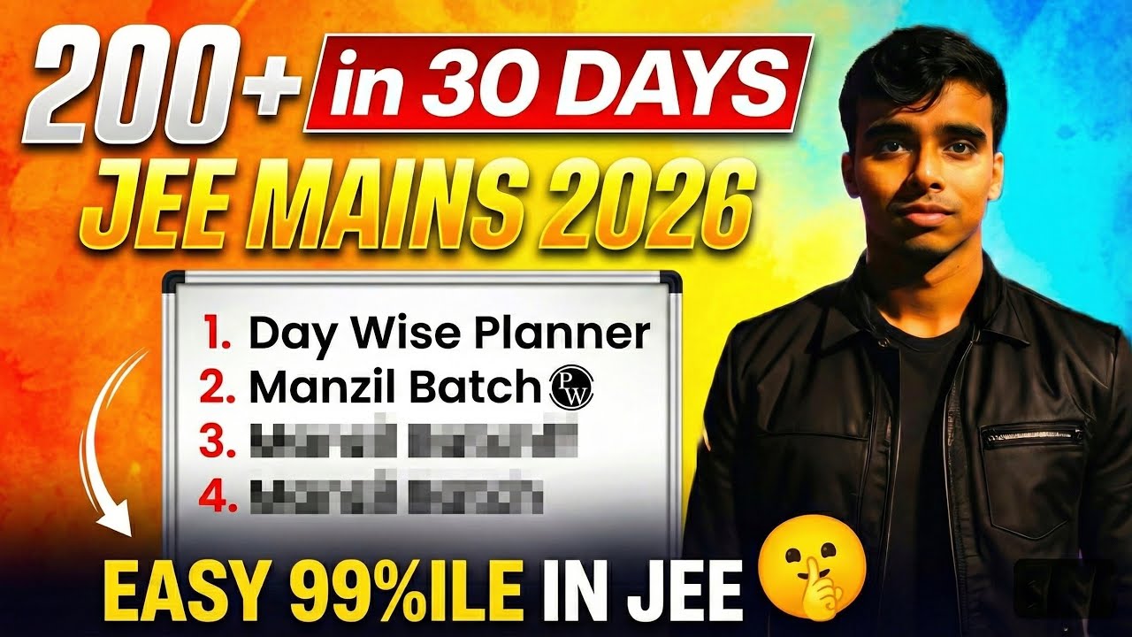 JEE 2026 Strategy 😱🔥 How to SCORE 99 Percentile in JEE Mains 🧐 JEE 2026 ...
