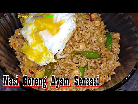 Nasi Goreng Ayam Sensasi Tutorial Ringkas Resepi Terbaik Youtube