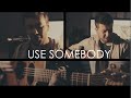 Use somebody  kings of leon official baris firat cover