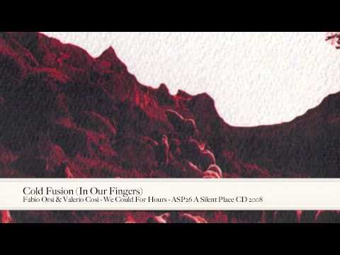 Fabio Orsi — Fabio Orsi & Valerio Cosi - Cold Fusion (In Our Fingers)