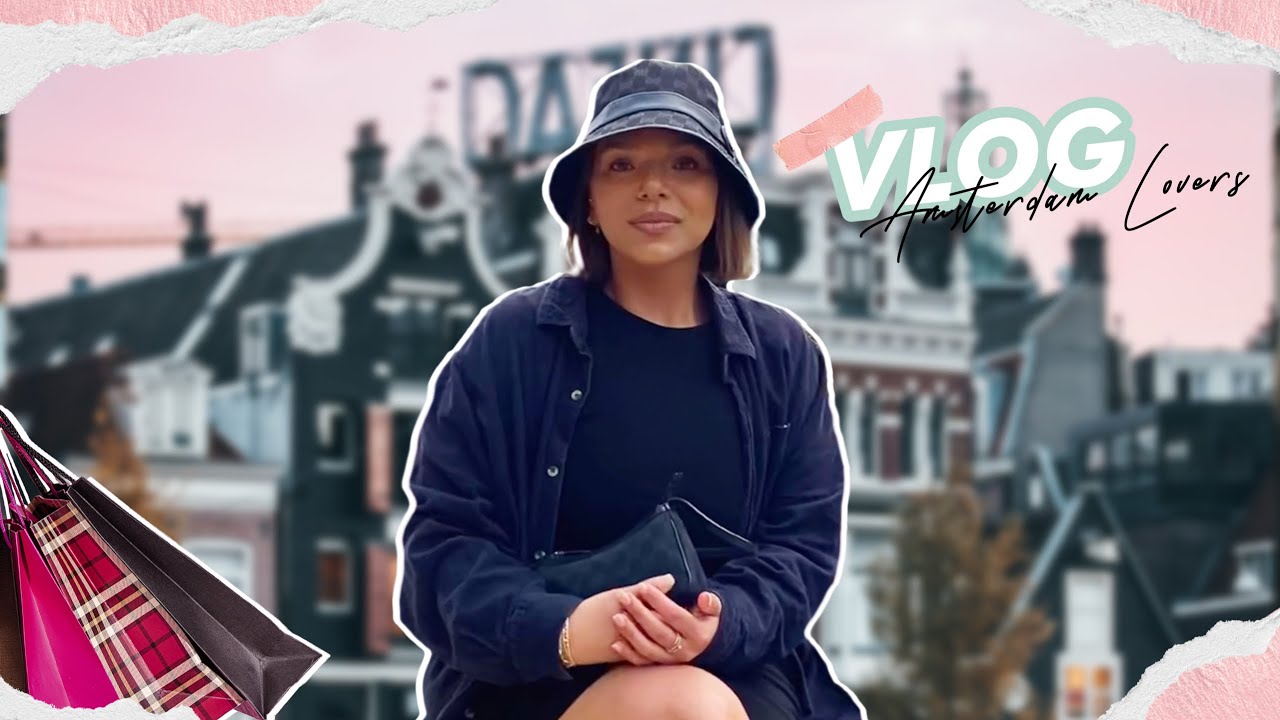 J'AI EMMENÉ MA MAMAN À AMSTERDAM VLOG | MEGANE CELIA