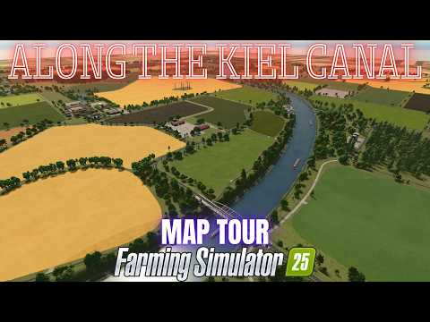 Along The Kiel Canal - Map Tour - Farming Simulator 25