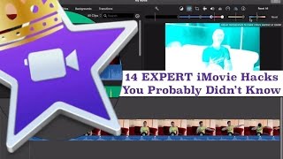 iMovie Tutorial - 14 Expert iMovie Tricks (You Probably Didn't Know)
