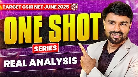 CSIR NET Mathematics Real Analysis One Shot Revision 2025 | IFAS