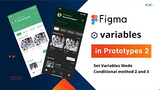 Figma Variables in Prototypes 2: Set Variables, Modes & Conditionals