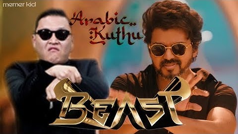 Arabic Kuthu X Open gangam style (Mashup)| Beast Tamil Song || #arabickuthu #troll #malayalam