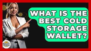 What Is the Best Cold Storage Wallet? - CryptoBasics360.com