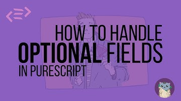 How to handle optional fields in PureScript