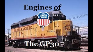 Engines of Union Pacific  Episode 2, The GP30's (outdated episode)