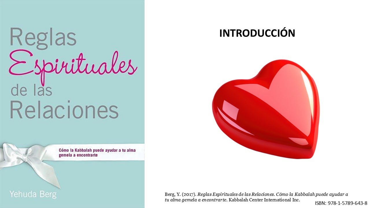 Reglas Espirituales de las Relaciones #YehudaBerg INTRODUCCION #
