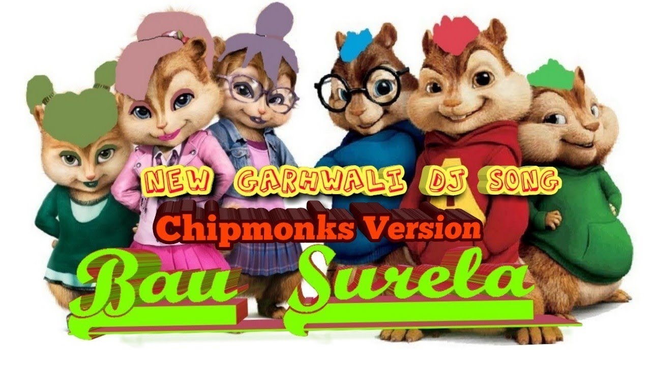 Bau surela garhwali song chipmonks 