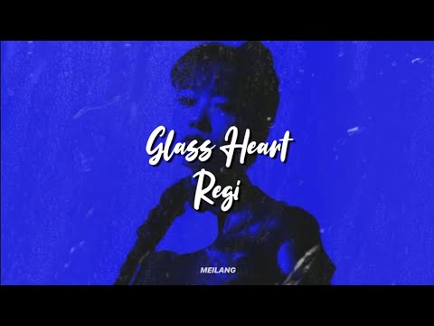 REGI陈彦希 - 玻璃心 (Glass Heart) (sub esp/eng lyrics)