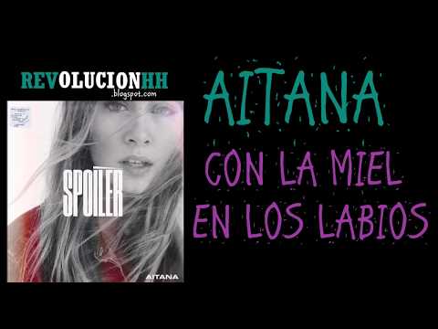 Aitana - Con la miel en los labios | Letra