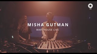 WAREHOUSE LIVE - MISHA GUTMAN