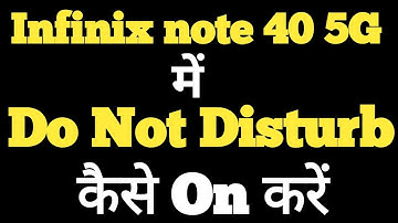 How to enable Do not disturb mode in Infinix Note 40 5G||Infinix Note 40 5G do not disturb mode ||