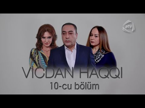 Vicdan haqqı (10-cu bölüm)