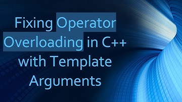 Fixing Operator Overloading in C+ +  with Template Arguments